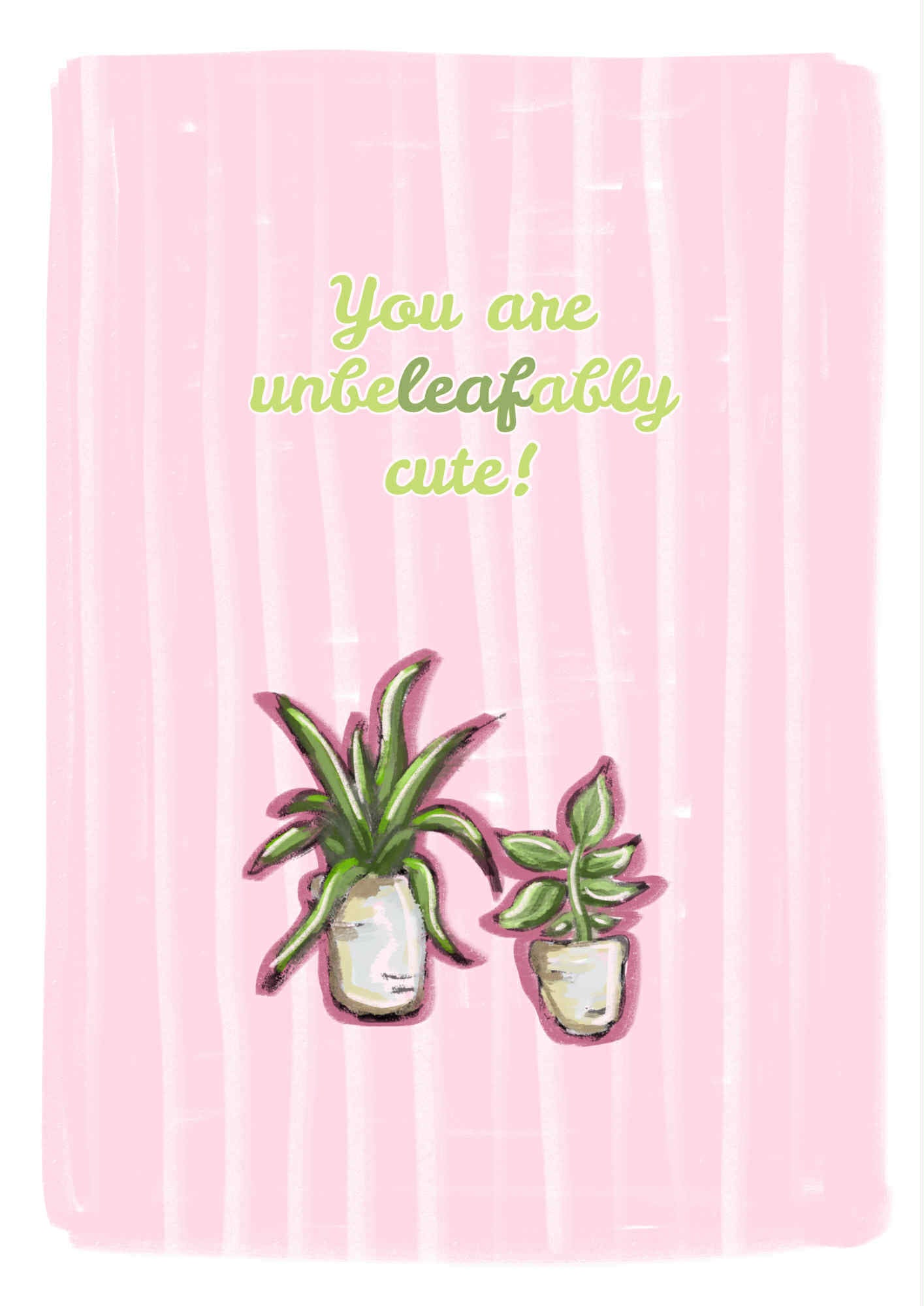 "Unbeleafably cute"